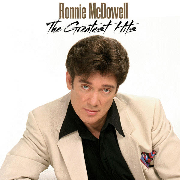 Album The Greatest Hits (Re-Recorded), Ronnie McDowell | Qobuz: download  and streaming in high quality